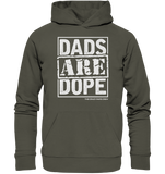 Dads Are Dope Hoodie - Organic Hoodie